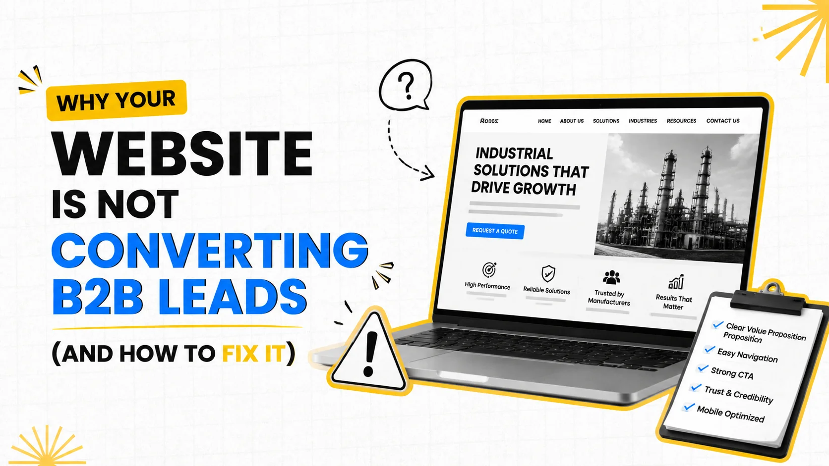 Why Your Website Is Not Converting B2B Leads (And How to Fix It)